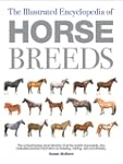 Illustrated Encyclopedia of Horse Breeds