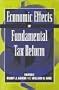 Economic Effects of Fundamental Tax Reform