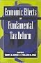 Economic Effects of Fundamental Tax Reform Economic Effects of Fundamental Tax Reform