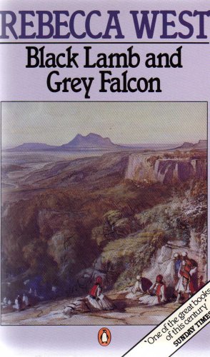 black lamb and grey falcon a journey through yugoslavia