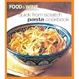 Quick from Scratch Pasta (Quick From Scratch)