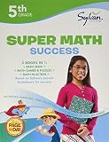 Fifth Grade Super Math Success (Sylvan Super Workbooks) (Math Super Workbooks)