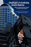 Challenges of Conflicting School Reforms: Effects of New American Schools in a High-Poverty District 2002