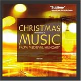 Christmas Music from Medieval Hungary