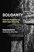 Solidarity: From Civic Friendship to a Global Legal Community (Studies in Contemporary German Social Thought)