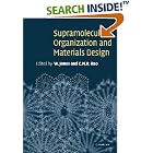 Supramolecular Organization and Materials Design by W. Jones and C. N. R. Rao