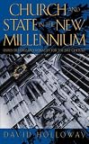 Church and State in the New Millennium: Issues of Belief and Morality for the 21st Century