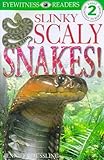 Slinky, scaly snakes