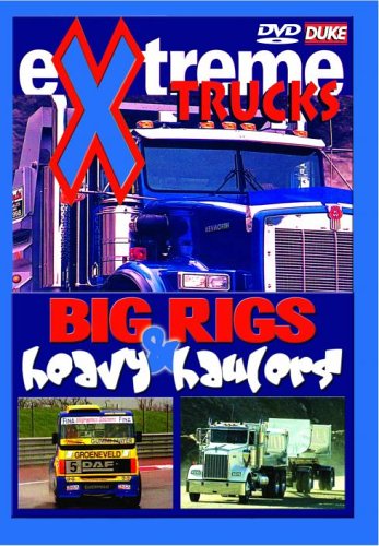 Extreme Trucks - Big Rigs And Heavy Haulers [DVD]