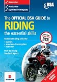 The Official DSA Guide to Riding: The Essential Skills (Driving Skills)