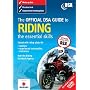 The Official DSA Guide to Riding: The Essential Skills (Driving Skills)