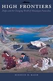 High Frontiers : Dolpo And The Changing World Of Himalayan Pastoralists