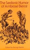 The Sardonic Humor of Ambrose Bierce