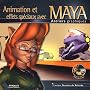 Animation et effets sp�ciaux avec Maya (1C�d�rom)