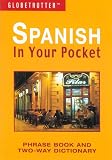 Spanish In Your Pocket (Globetrotter In Your Pocket)