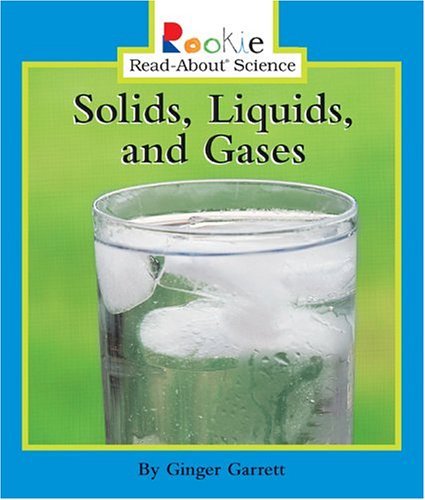 Books: Solids, Liquids, And Gases  Rookie Read About Science 