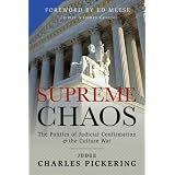 Supreme Chaos: The Politics of Judicial Confirmation & the Culture War