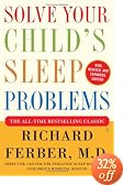 Solve Your Child's Sleep Problems: New, Revised, and Expanded Edition
