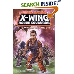 The Warrior Princess (Star Wars: X-Wing Rogue Squadron, Volume 4)