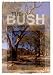 Book The Bush: A Guide to the Vegetated Landscapes of Australia