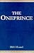 The Oneprince: Bk. 1, Bk. 2: The Redeamian Chronicles: Bk. 1, Bk. 2