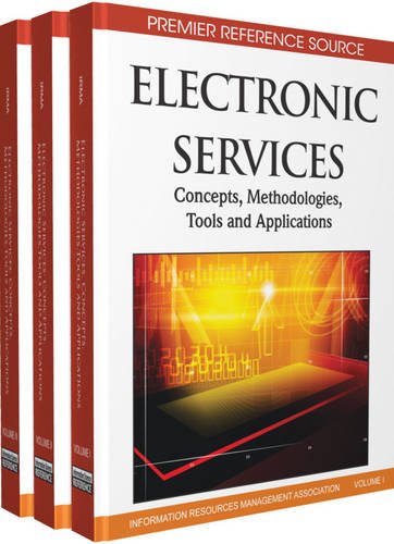 Electronic Services: Concepts, Methodologies, Tools and Applications, by USA NULL NULL Information Resources Management Association