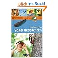 Expedition Natur. Heimische V�gel beobachten