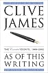 As of This Writing: The Essential Essays, 1968-2002