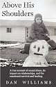 Above His Shoulders: A true account of sexual abuse, its impact on relationships, and the emotional survival and healing