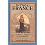 The Pilgrim's France: A Travel Guide to the Saints