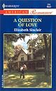 A Question of Love (Harlequin American Romance, No 916)