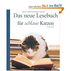 Das neue Lesebuch f�r schlaue Katzen