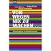 Von wegen nix zu machen: Werkzeugkiste f�r Weltverbesserer