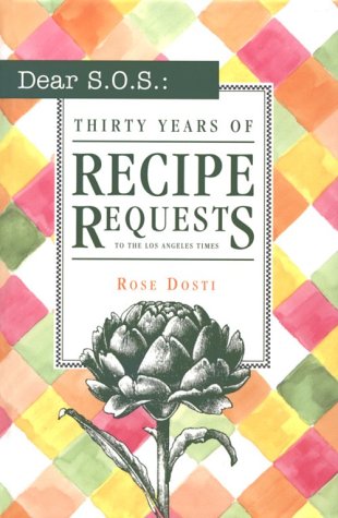 Dear S.O.S.:30 Years of Recipe Requests to the Los Angeles Times