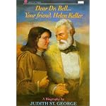 Dear Dr. Bell...Your friend, Helen Keller book cover