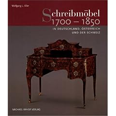 Schreibm�bel 1700 bis 1850. In Deutschland, �sterreich und der Schweiz