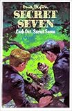 Look Out, Secret Seven (Enid Blyton's The Secret Seven Series II)