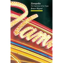 Zeropolis: The Experience of Las Vegas (Topographics)