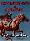 Legend of Sleepy Hollow & Rip Van Winkle