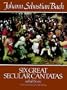 Six Great Secular Cantatas in Full Score