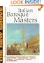 The New Grove Italian Baroque Masters: Monteverdi, Frescobaldi, Cavalli, Corelli, A. Scarlatti, Vivaldi, D. Scarlatti (The New Grove Series)