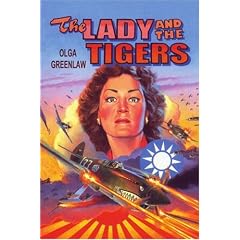 The Lady and the Tigers: Remembering the Flying Tigers of World War II