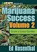 Marijuana Success, Vol. 2: Grow a Great Garden