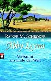 Abby Lynn 01. Verbannt ans Ende der Welt