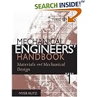 Mechanical Engineers' Handbook, Materials and Mechanical Design (Mechanical Engineers'... by Myer Kutz