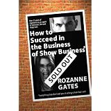 How to Succeed in the Business of Show Business