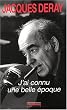 J'ai connu une belle �poque