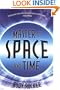 Master of Space and Time