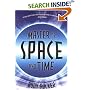 Master of Space and Time