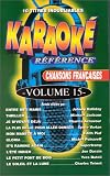 Karaoké référence : Chansons Françaises Vol.15 [VHS]